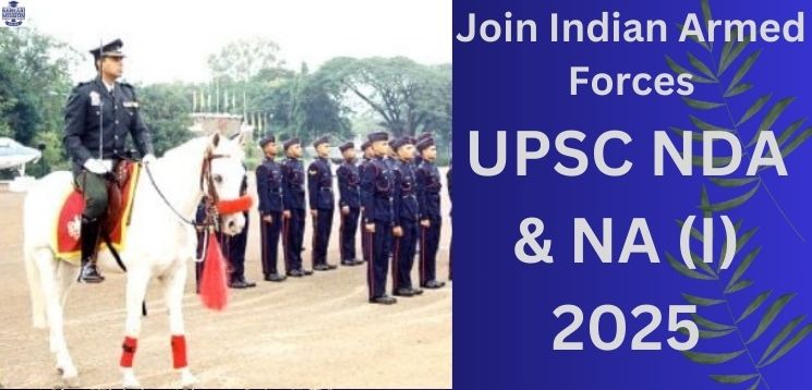 UPSC NDA & NA 2025 Online Application – Apply Online 400+ Vacancies