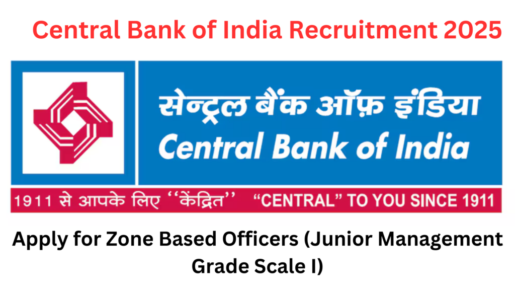 Central Bank of India JMGS I Recruitment 2025