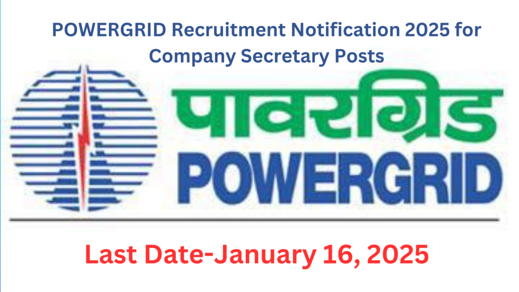 POWERGRID Company Secretary Vacancy 2025