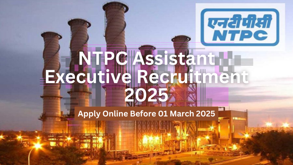 NTPC Assistant Executive (Operation) Vacancy 2025