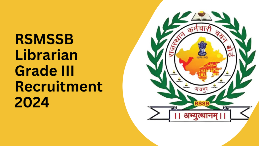 RSMSSB Librarian Grade III Recruitment 2024