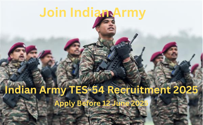 Indian Army TES-54 Recruitment 2025