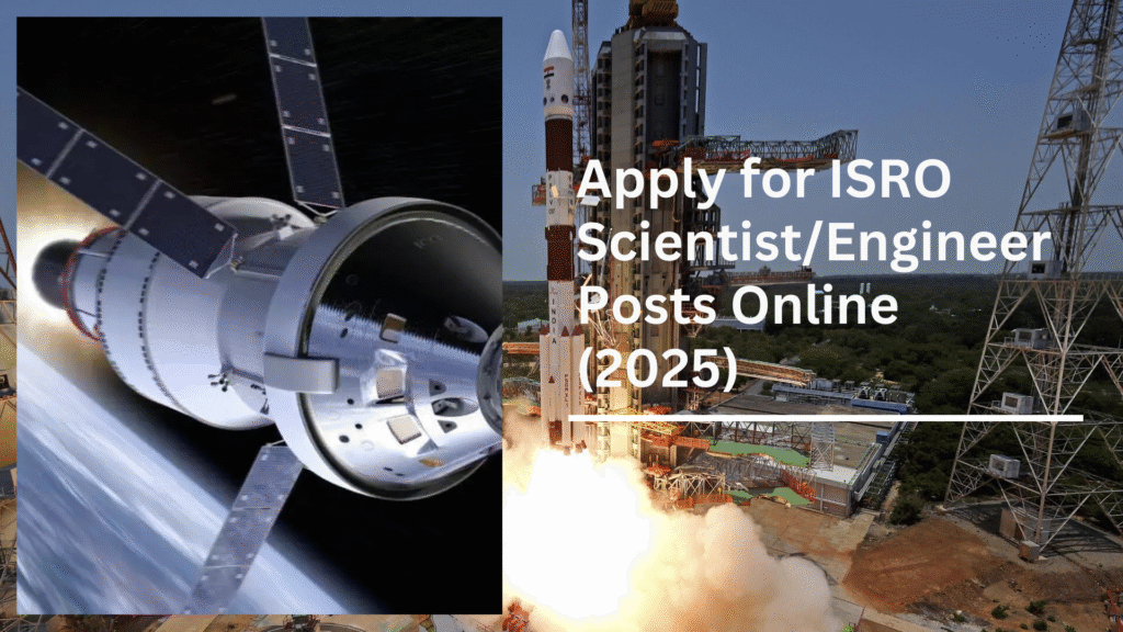 ISRO Scientist/Engineer Vacancy 2025