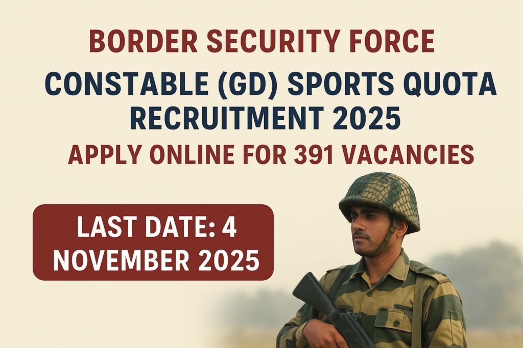 BSF Constable GD Sports Quota Recruitment 2025
