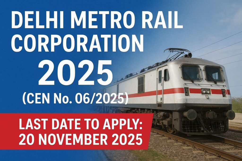 Delhi Metro Recruitment 2025