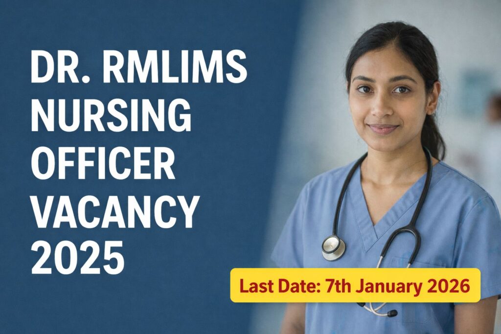 Dr. RMLIMS Nursing Officer Vacancy 2025