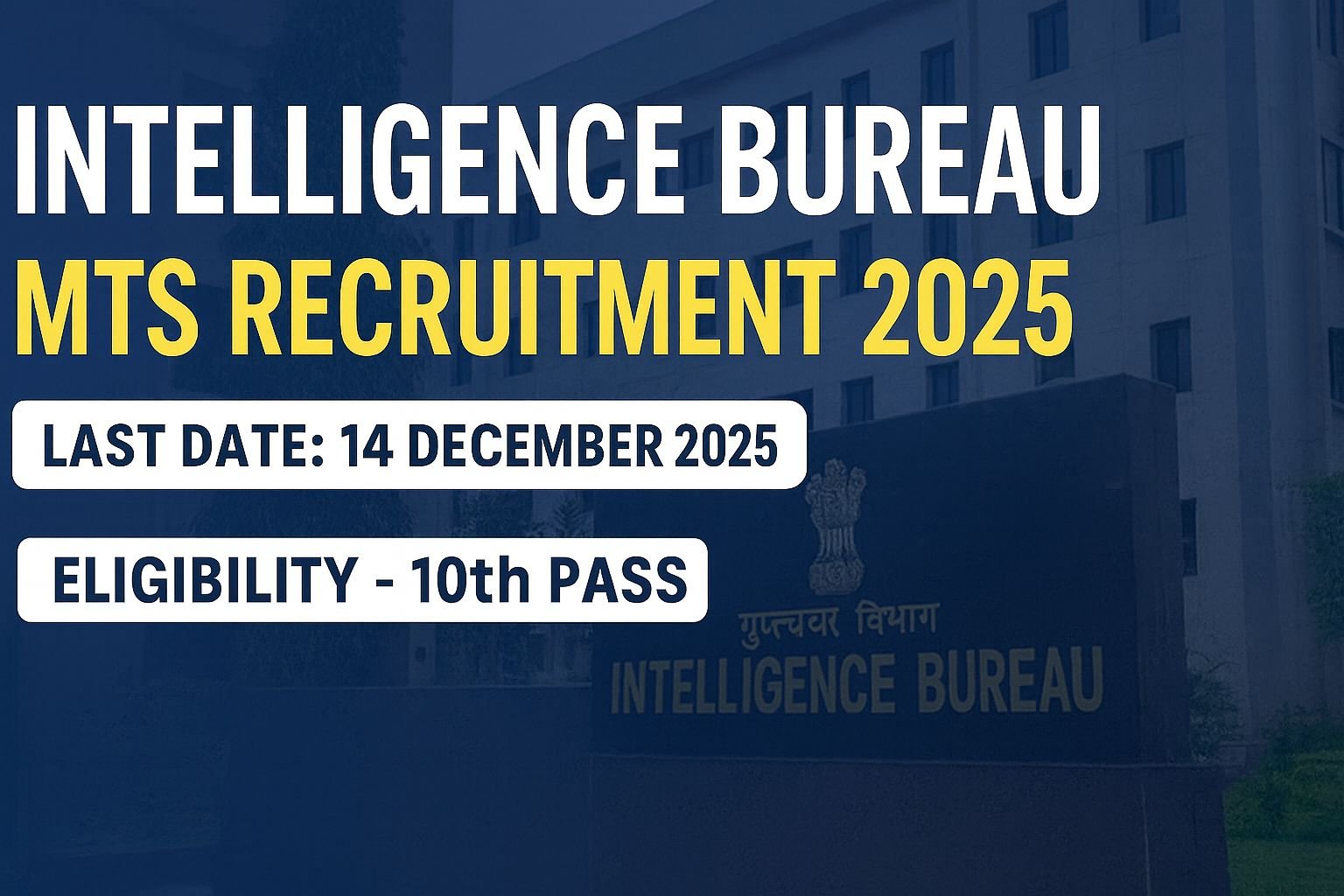 IB Multi-Tasking Staff Recruitment 2025: 362 Posts - sarkarimission.in