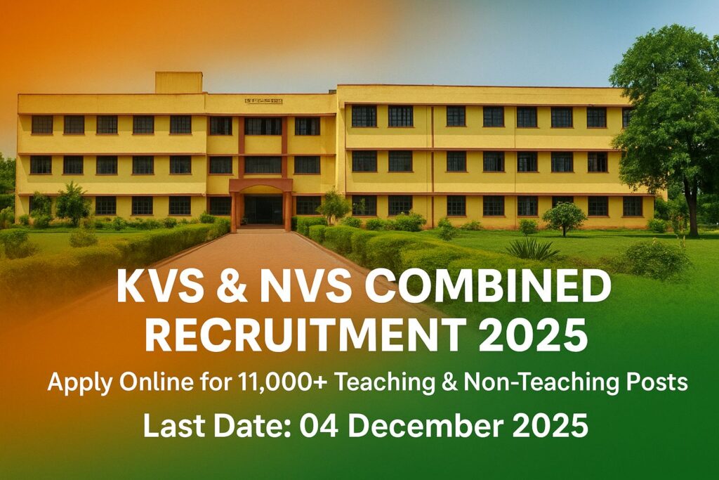 KVS & NVS Combined Recruitment 2025