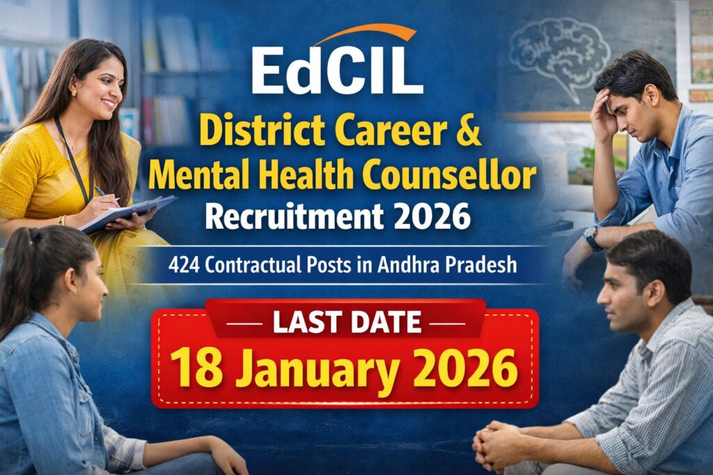 EdCIL District Career & Mental Health Counsellor Recruitment 2026