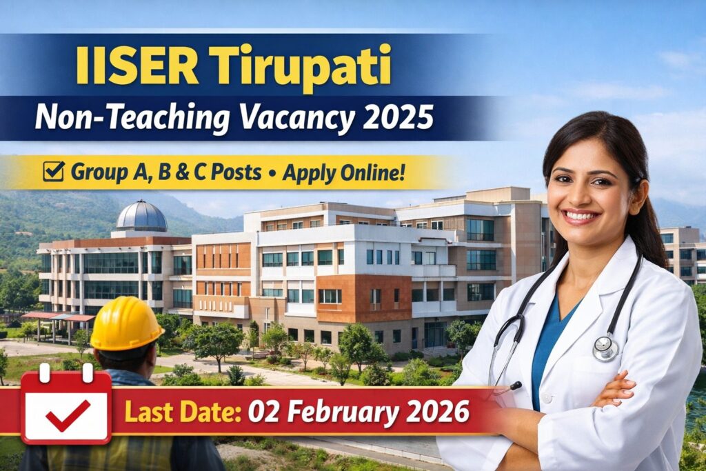 IISER Tirupati Non-Teaching Vacancy 2025