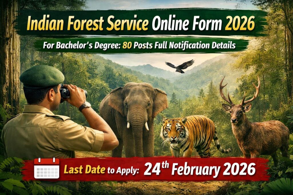 Indian Forest Service Online Form 2026