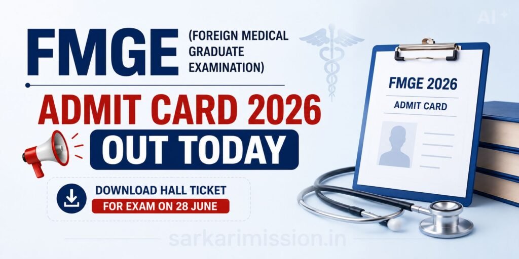 FMGE Admit Card 2026 Out Today
